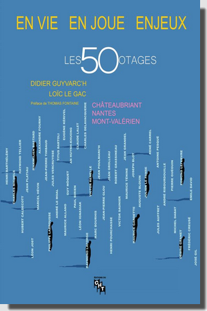 En Vie, en Joue, Enjeux, les 50 otages